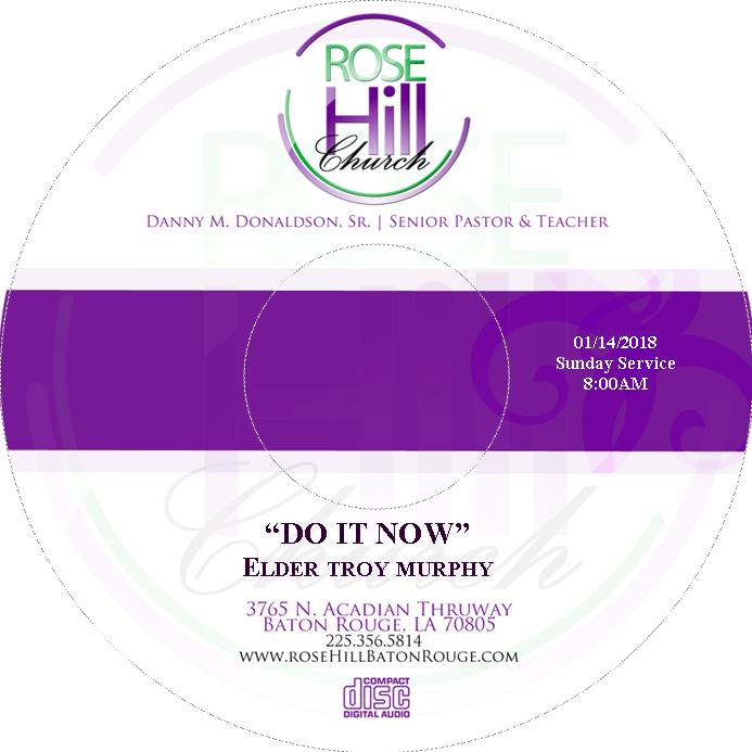 "DO IT NOW" ELDER TROY MURPHY
