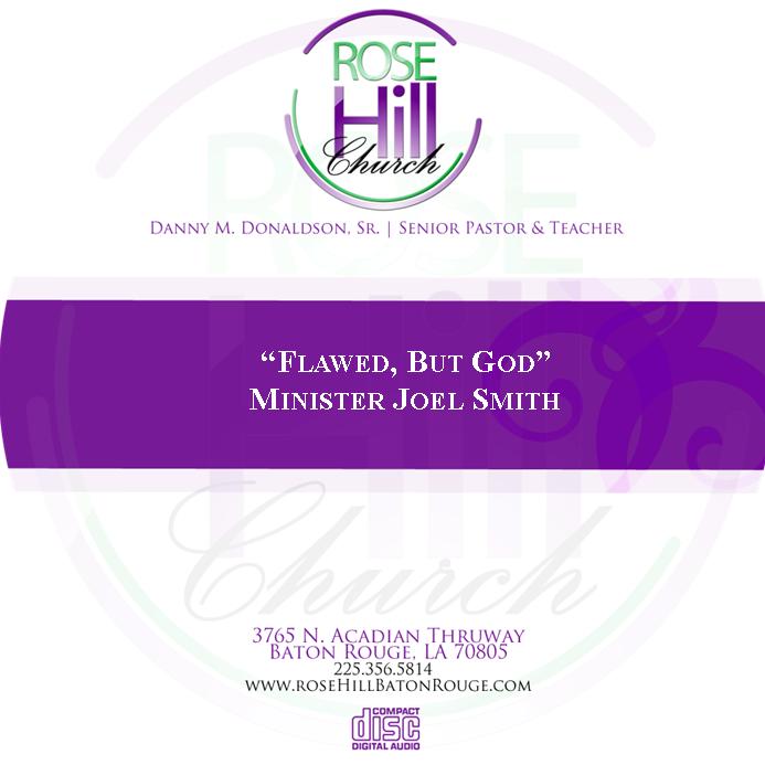 Flawed, But God - Min. J. Smith