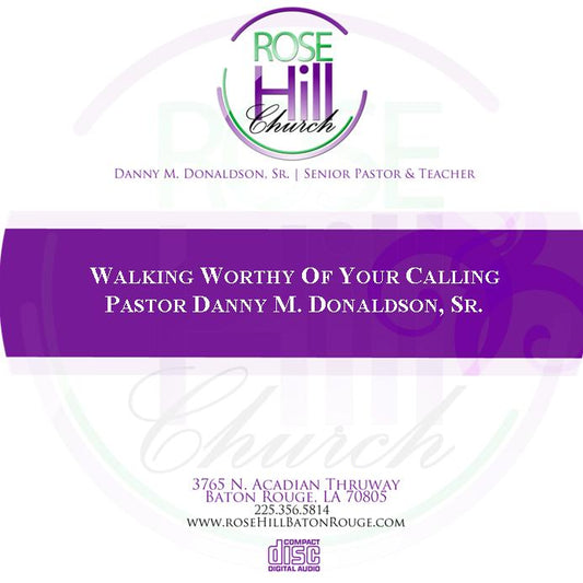 Walking worthy of your calling- 03/05/20