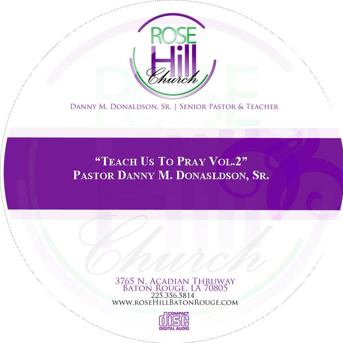 Teach Us To Pray Vol. 2 - 07/11/19