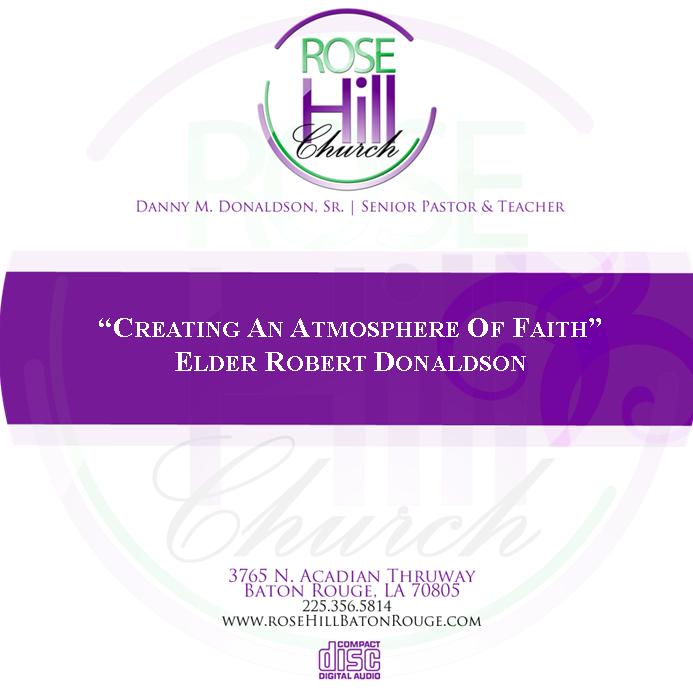 Creating An Atmosphere of Faith-12/22/19