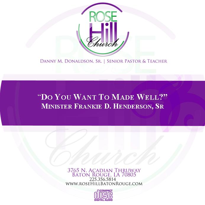Do You Want To Be Made Well?