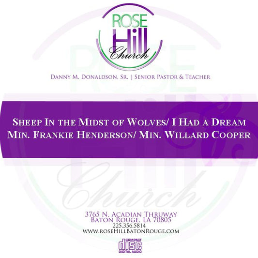 Sheep In the Midst of Wolves/ I Had a Dream