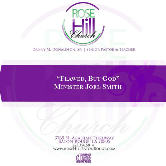 Flawed, But God - Min. J. Smith