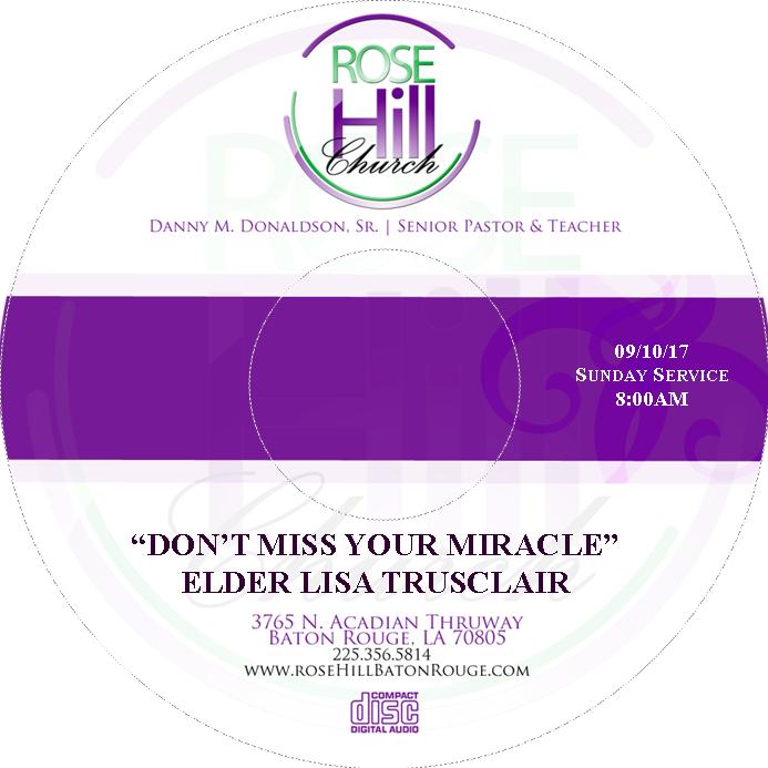 Don't Miss Your Miracle - Elder Lisa Trusclair