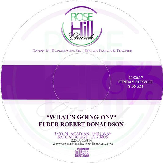 What's Going On? - Elder Robert Donaldson